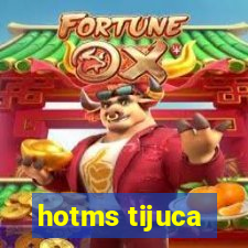 hotms tijuca